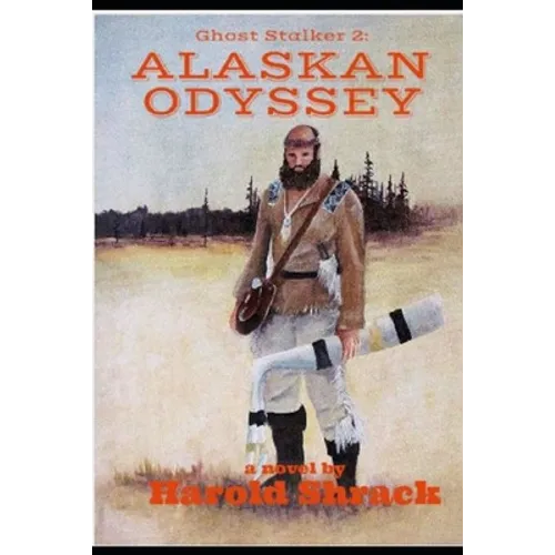 Ghost Stalker 2: Alaskan Odyssey - Paperback