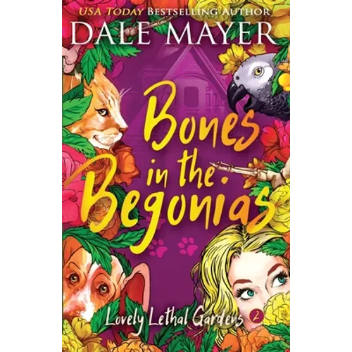 Bones in the Begonias - Paperback