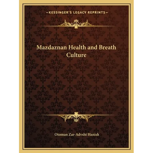 Mazdaznan Health and Breath Culture - Paperback