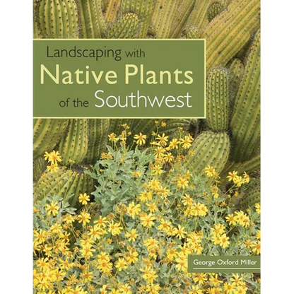 Landscaping with Native Plants of the Southwest - Paperback