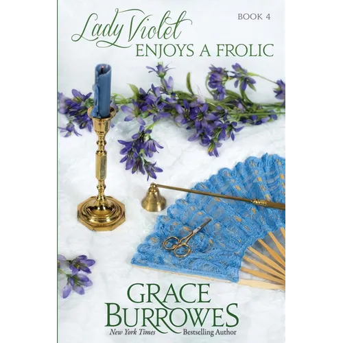 Lady Violet Enjoys a Frolic: The Lady Violet Mysteries--Book Four - Paperback