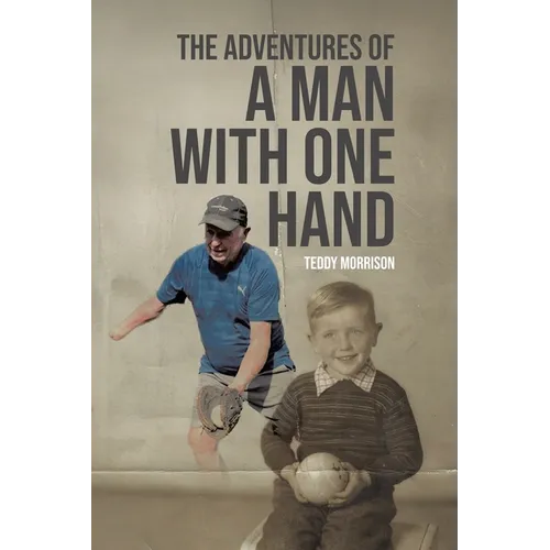 The Adventures of a Man With One Hand - Paperback