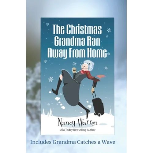 The Christmas Grandma Ran Away from Home - Paperback