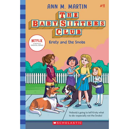 Kristy and the Snobs (the Baby-Sitters Club #11): Volume 11 - Paperback