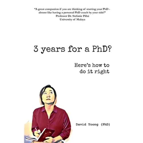 3 years for a PhD?: Here's how to do it right - Paperback