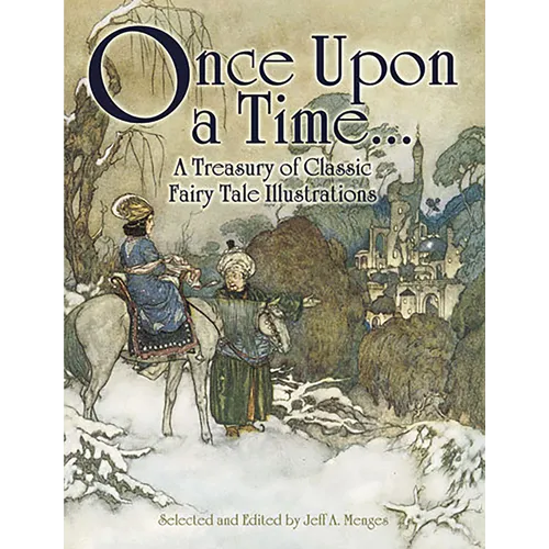 Once Upon a Time . . . a Treasury of Classic Fairy Tale Illustrations - Paperback