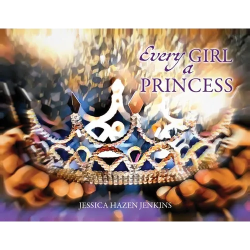 Every Girl a Princess - Paperback