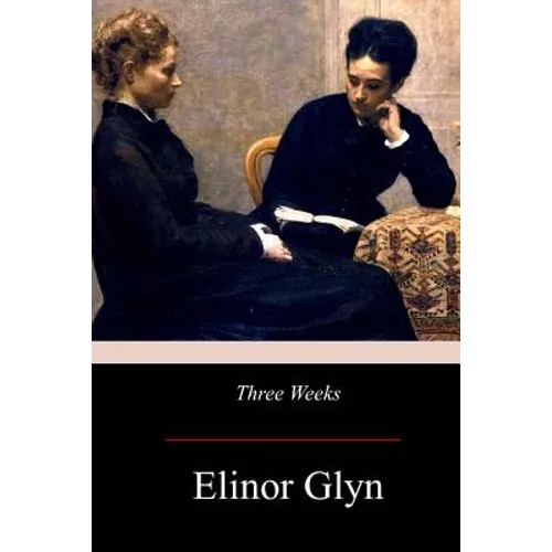 Three Weeks - Paperback
