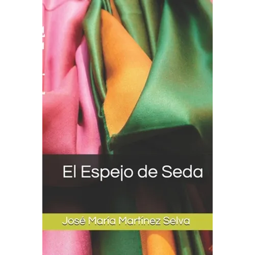 El Espejo de Seda - Paperback