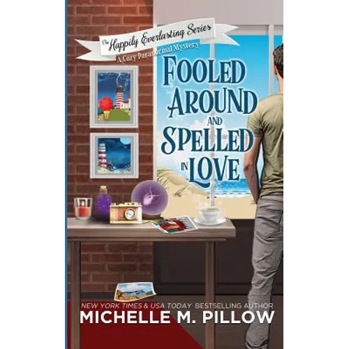 Fooled Around and Spelled in Love: A Cozy Paranormal Mystery - Paperback