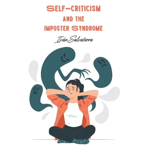 Self-Criticism and the Imposter Syndrome - Paperback