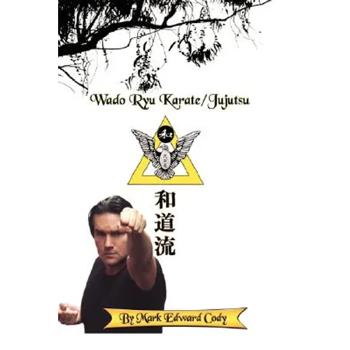 Wado Ryu Karate/Jujutsu - Hardcover