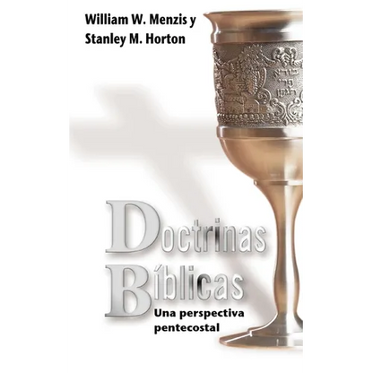 Doctrinas Biblicas: Una Perspectiva Pentecostal - Paperback