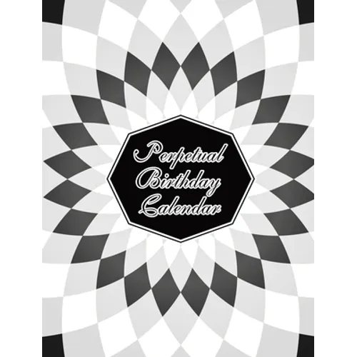 Perpetual Birthday Calendar: Geometric Optical Illusion Themed Hardbound Birthday Book Daily Monthly Organizer 8x10 Desk Diary For Birthdays, Importan - Hardcover