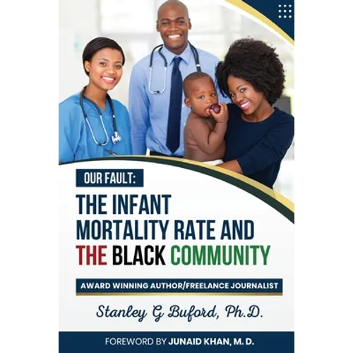 The Infant Mortality Rate and the Black Community - Paperback