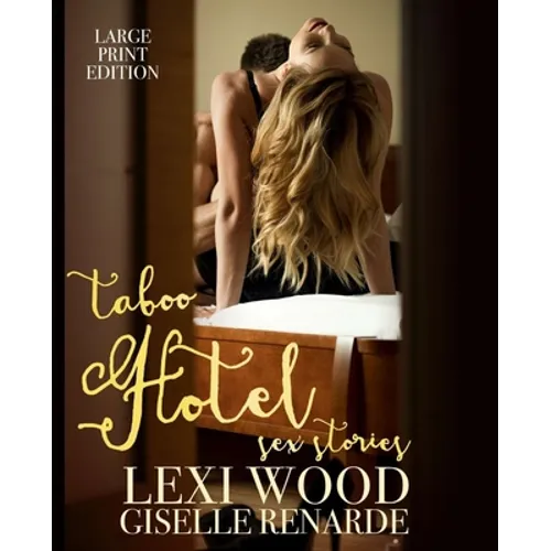 Taboo Hotel Sex Stories Large Print Edition - Paperback