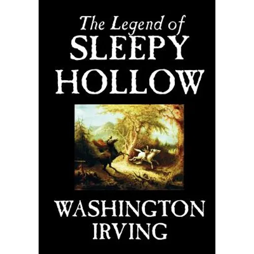 The Legend of Sleepy Hollow by Washington Irving, Fiction, Classics - Hardcover