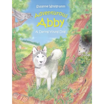 Adventurous Abby: A Daring Young Dog - Paperback