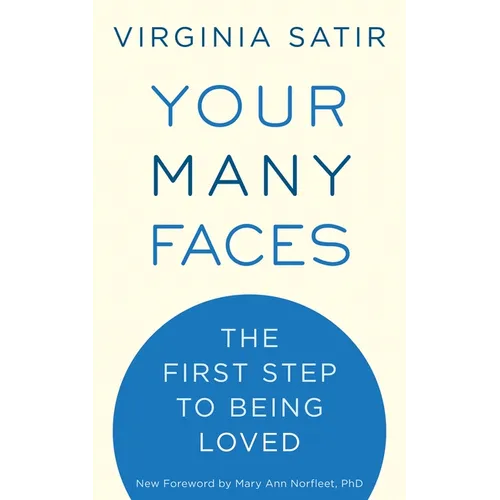 Your Many Faces: The First Step to Being Loved - Paperback