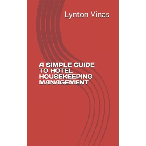 A Simple Guide to Hotel Housekeeping Management - Paperback