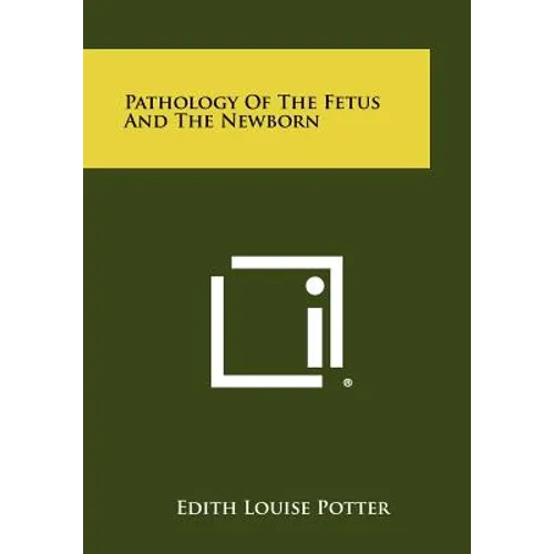 Pathology Of The Fetus And The Newborn - Paperback