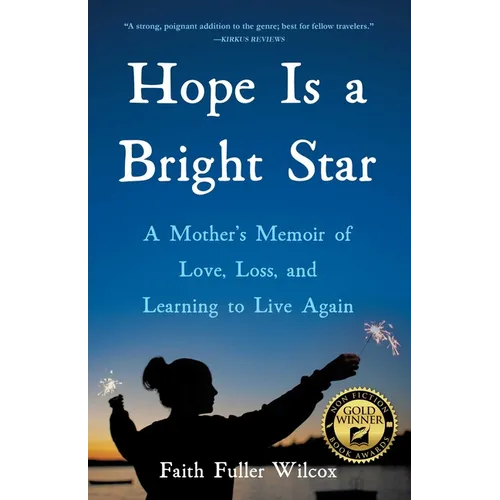 Hope Is a Bright Star: A Mother's Memoir of Love, Loss, and Learning to Live Again - Paperback