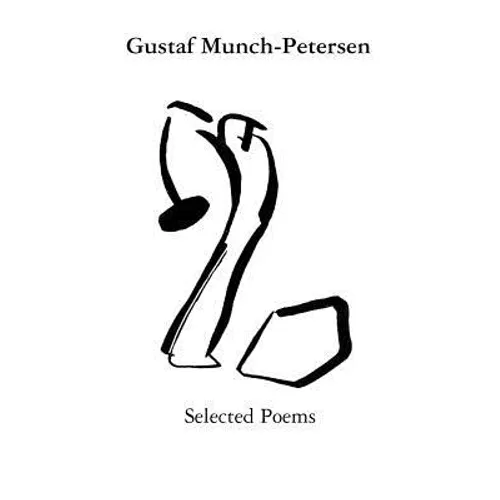 Gustaf Munch-Petersen Selected Poems - Paperback