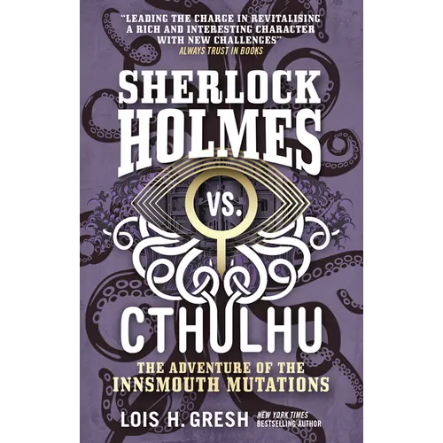 Sherlock Holmes vs. Cthulhu: The Adventure of the Innsmouth Mutations - Paperback