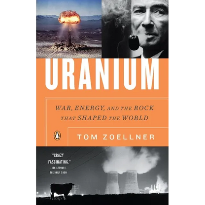 Uranium: War, Energy, and the Rock That Shaped the World - Paperback