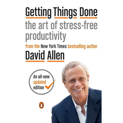 Getting Things Done: The Art of Stress-Free Productivity - Paperback