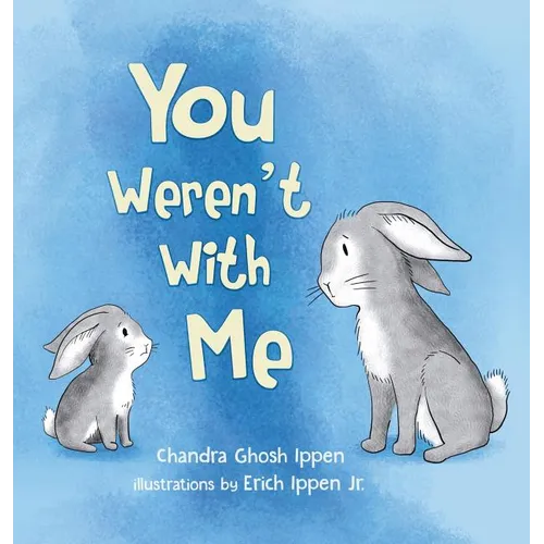 You Weren't With Me - Hardcover
