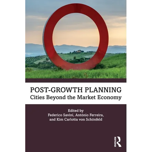 Post-Growth Planning: Cities Beyond the Market Economy - Paperback