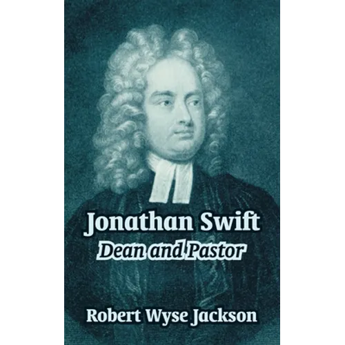 Jonathan Swift: Dean and Pastor - Paperback