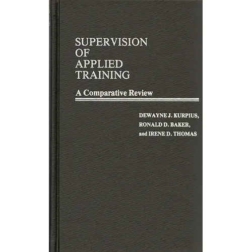 Supervision of Applied Training: A Comparative Review - Hardcover