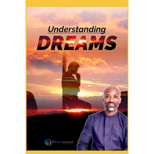 Understanding and Interpreting Dreams - Paperback