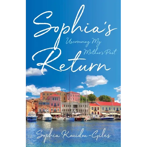 Sophia's Return: Uncovering My Mother's Past - Paperback