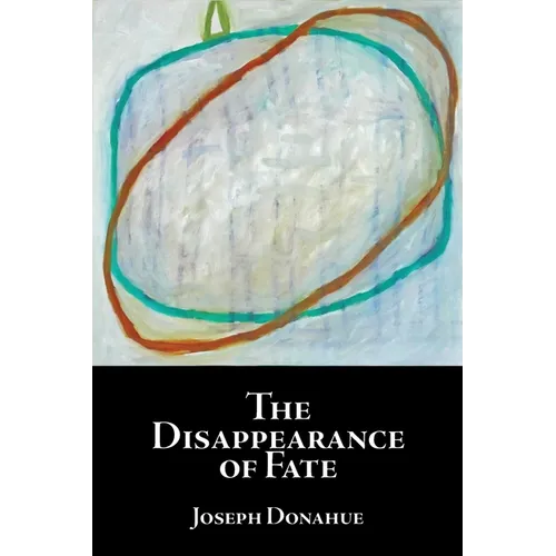 The Disappearance of Fate - Paperback