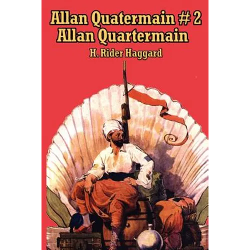 Allan Quatermain #2: The Second Allan Quatermain Adventure - Paperback
