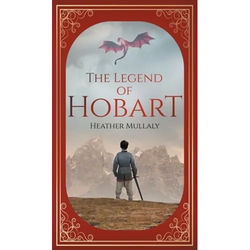 The Legend of Hobart - Hardcover