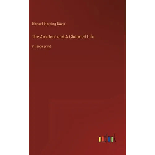 The Amateur and A Charmed Life: in large print - Hardcover