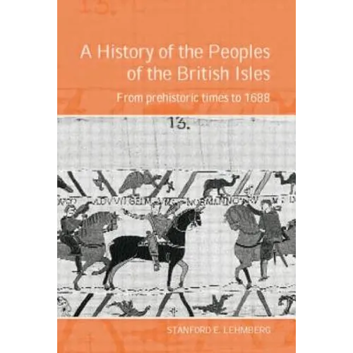 A History of the Peoples of the British Isles: From Prehistoric Times to 1688 - Paperback