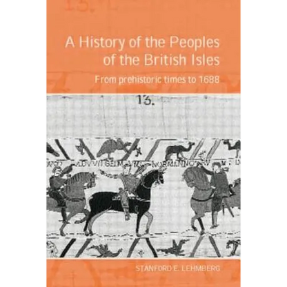 A History of the Peoples of the British Isles: From Prehistoric Times to 1688 - Paperback