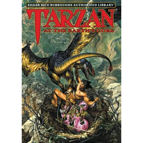 Tarzan at the Earth's Core: Edgar Rice Burroughs Authorized Library - Hardcover