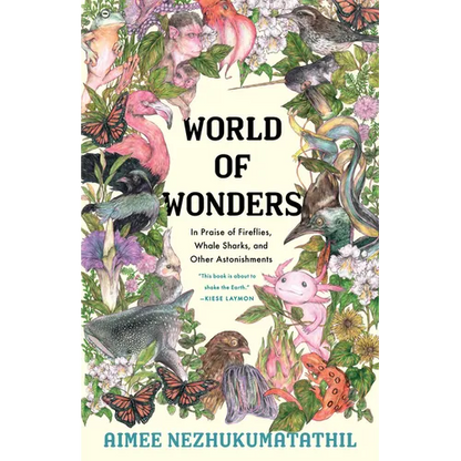 World of Wonders: In Praise of Fireflies, Whale Sharks, and Other Astonishments - Paperback