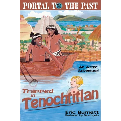 Trapped in Tenochtitlan: An Aztec Adventure - Paperback