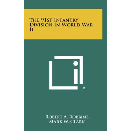 The 91st Infantry Division in World War II - Hardcover