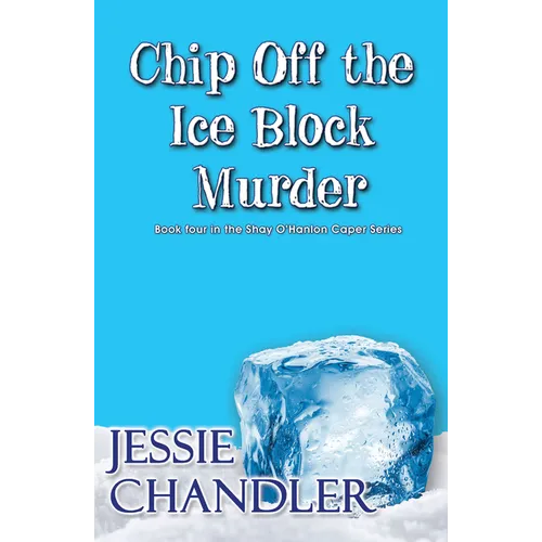 Chip Off the Ice Block Murder - Paperback