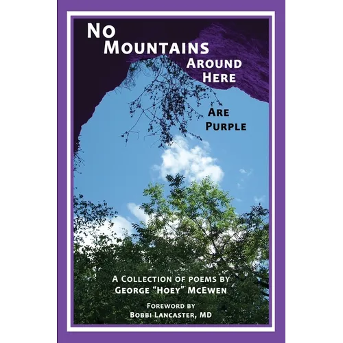 No Mountains Around Here Are Purple - Paperback