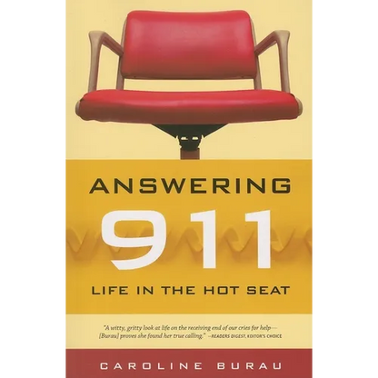 Answering 911: Life in the Hot Seat - Paperback