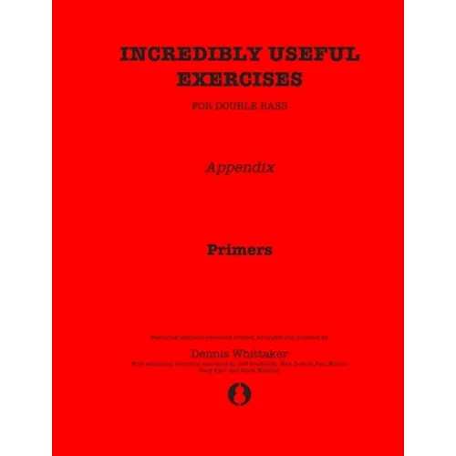 Incredibly Useful Exercises for Double Bass: Appendix - Primers - Paperback